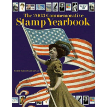 Commemorative Stamp Yearbook: The 2003 Commemorative Stamp Yearbook (Hardcover)