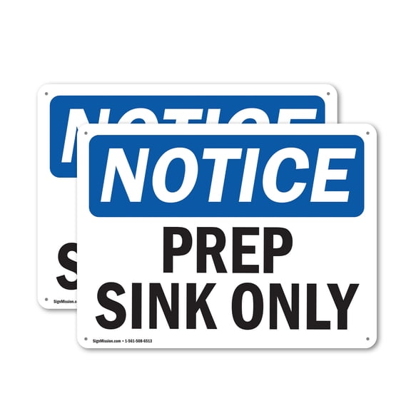 (2 Pack) Prep Sink Only OSHA Notice Sign 10 Inch X 7 Inch Indoor / Outdoor Rust-Free Aluminum Metal Signs for Workplace, Workshop, and Construction Site, Made in the USA