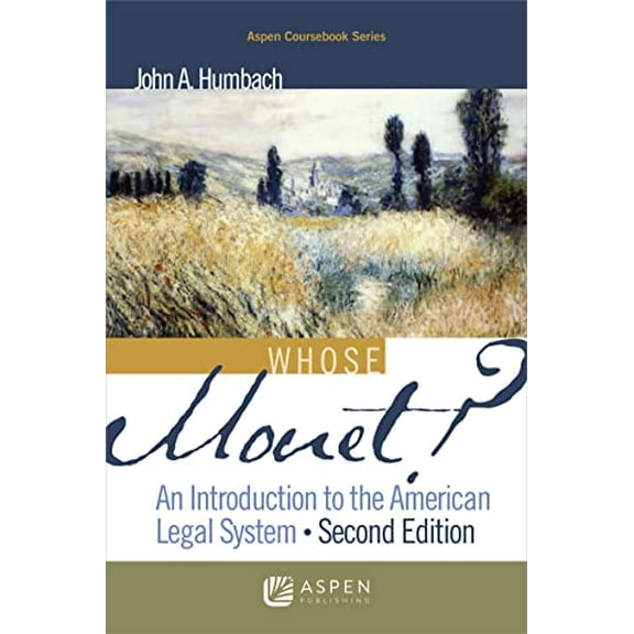 Pre-Owned Whose Monet?: An Introduction to the American Legal System (Paperback) 1454873159 9781454873150