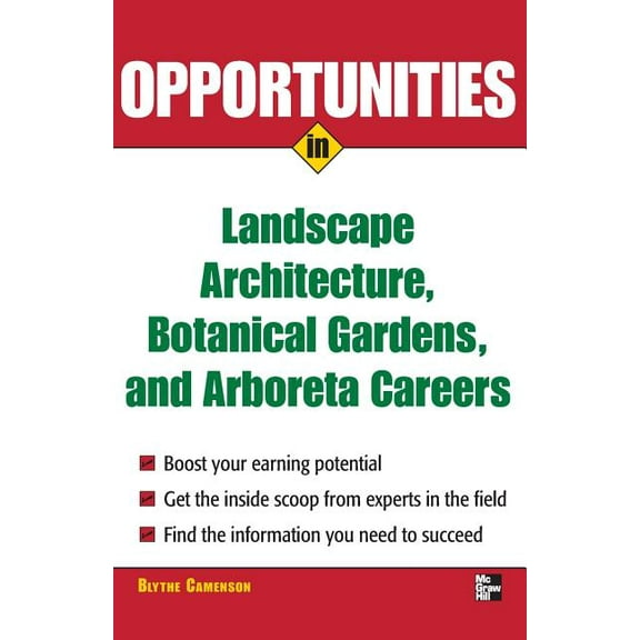 Opportunities in Landscape Architecture, Botanical Gardens and Arboreta Careers, (Paperback)