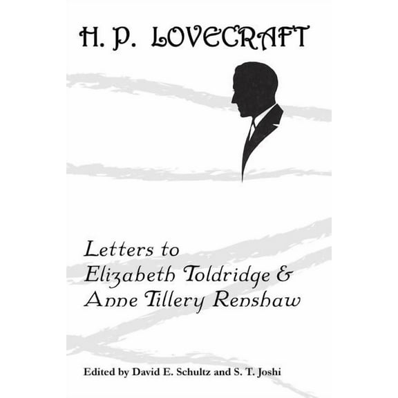 Letters to Elizabeth Toldridge and Anne Tillery Renshaw (Paperback)