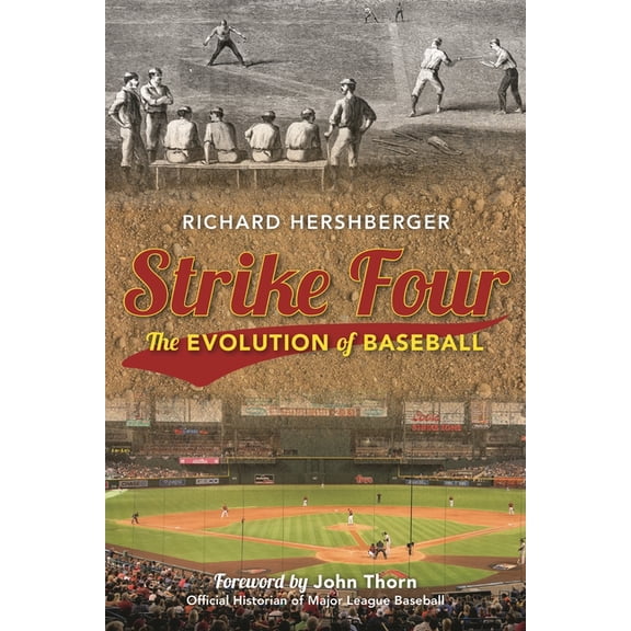 Strike Four: The Evolution of Baseball, (Hardcover)