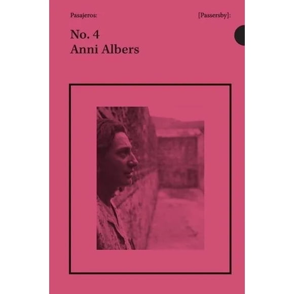 Pasajeros 04: Anni Albers