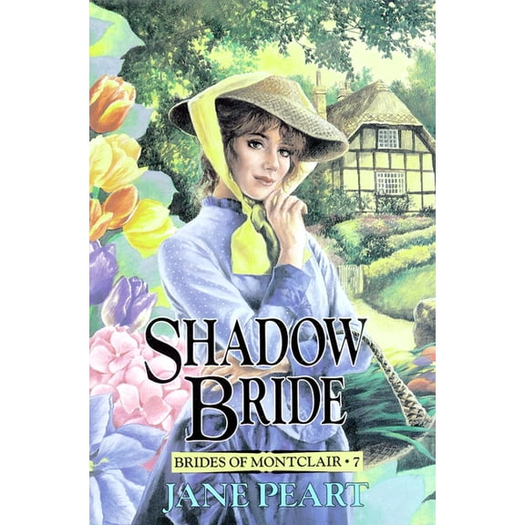 Brides of Montclair Shadow Bride: 7, Book 07, (Paperback)