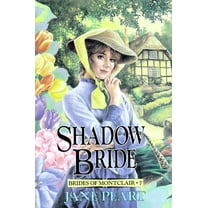 Brides of Montclair Shadow Bride: 7, Book 07, (Paperback)