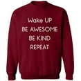 thumbnail image 1 of Unisex Crewneck Sweatshirt, Wake Up Be Awesome Be Kind Repeat, Custom Sweater, Slim Fit, Long Sleeve Sweater - Cardinal Red Small, 1 of 2