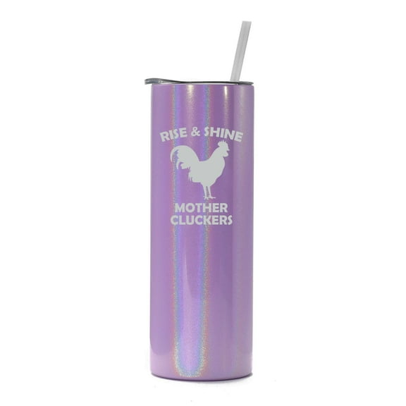 20 oz Skinny Tall Tumbler Stainless Steel Vacuum Insulated Travel Mug Cup With Straw Rise And Shine Mother Cluckers Funny Chicken Rooster (Purple Iridescent Glitter)