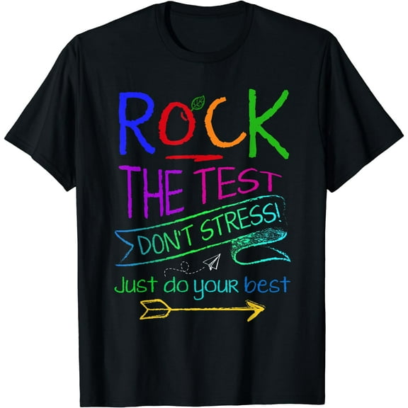 Funny Testing Teacher Rock The Test Teaching Student T-Shirt