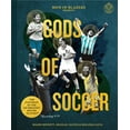 thumbnail image 1 of Pre-Owned Men in Blazers Present Gods of Soccer: The Pantheon of the 100 Greatest Soccer Players (According to Us) (Hardcover) 1797208012 9781797208015, 1 of 1