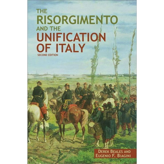 The Risorgimento and the Unification of Italy, (Paperback)