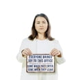 thumbnail image 3 of Everyone Brings Joy To This Office (2 Pack) 8 Inch x 12 Inch Plastic Sign Some When They Enter Some When They Leave Perfect for Offices Break Rooms Lobbies Fun Gift for Coworkers, 3 of 6
