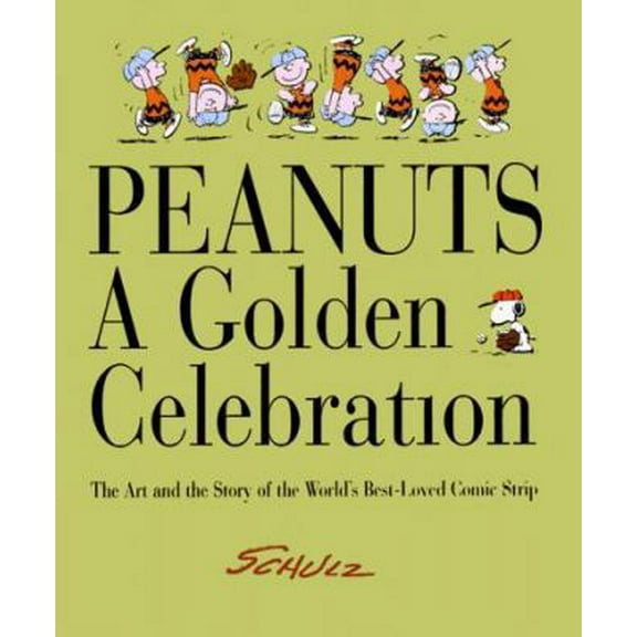 Pre-Owned Peanuts: A Golden Celebration: The Art and the Story of the World's Best-Loved Comic Strip (Hardcover) 0062702440 9780062702449