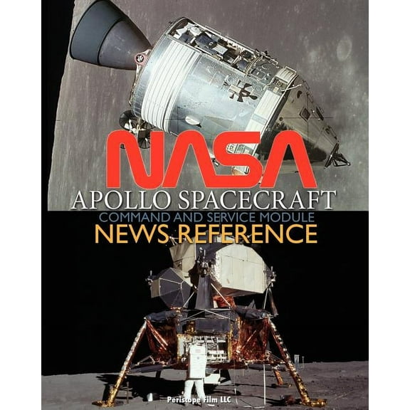 NASA Apollo Spacecraft Command and Service Module News Reference (Paperback)