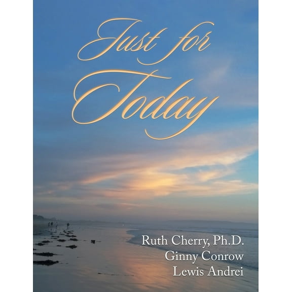 Just for Today, (Paperback)