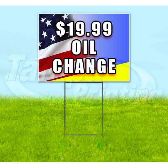 $17.99 Oil Change (18" x 24") Yard Sign, Includes Metal Step Stake