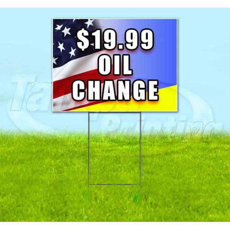 $17.99 Oil Change (18 x 24 ) Yard Sign Includes Metal Step Stake