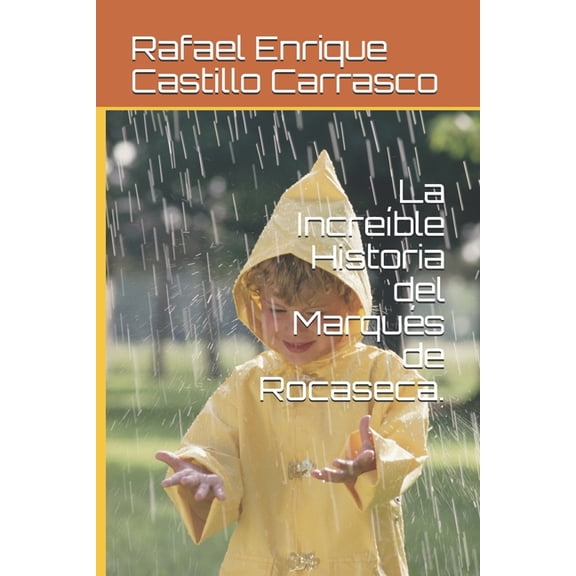 La IncreÃble Historia del Marqués de Rocaseca. (Paperback)