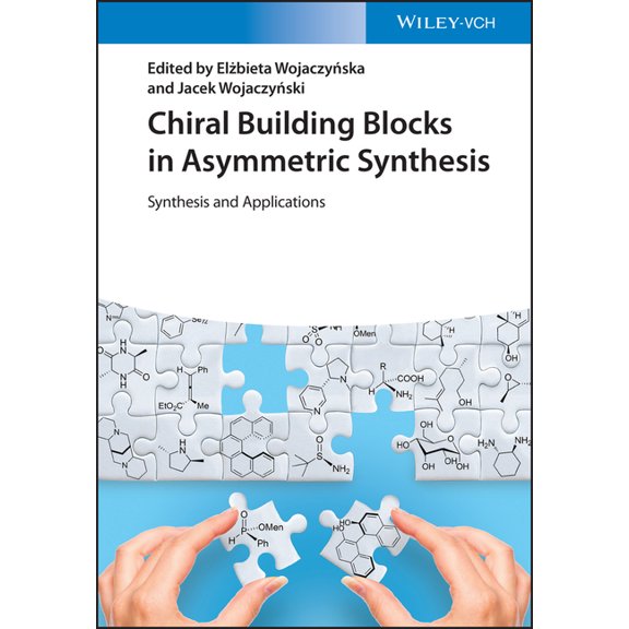 Chiral Building Blocks in Asymmetric Synthesis, (Hardcover)