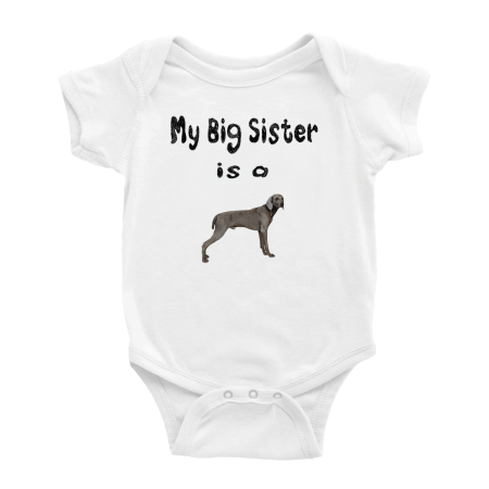 

My Big Sister Is A Weimaraner Dog Cute Baby Bodysuit Boy Girl Unisex Baby Clothes