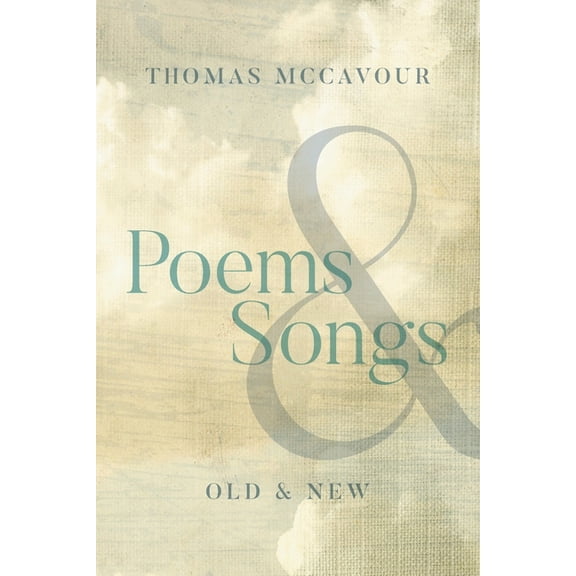Poems & Songs: Old & New (Paperback)