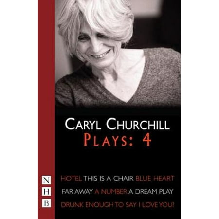 Caryl Churchill Plays Four Nhb Modern Plays Ebook Walmart Com
