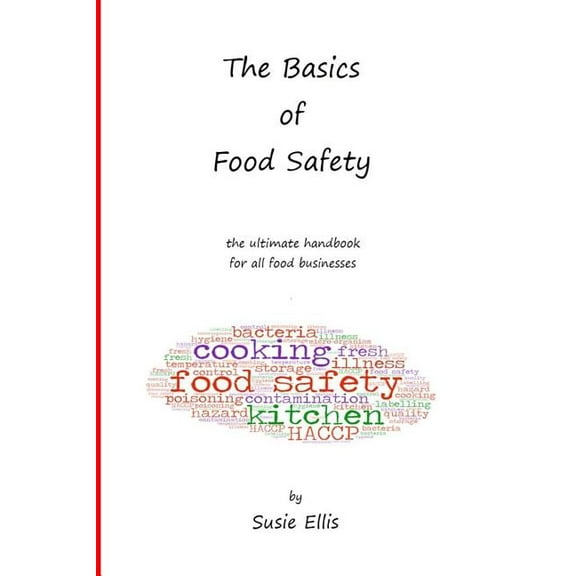 The Basics of Food Safety (Paperback)