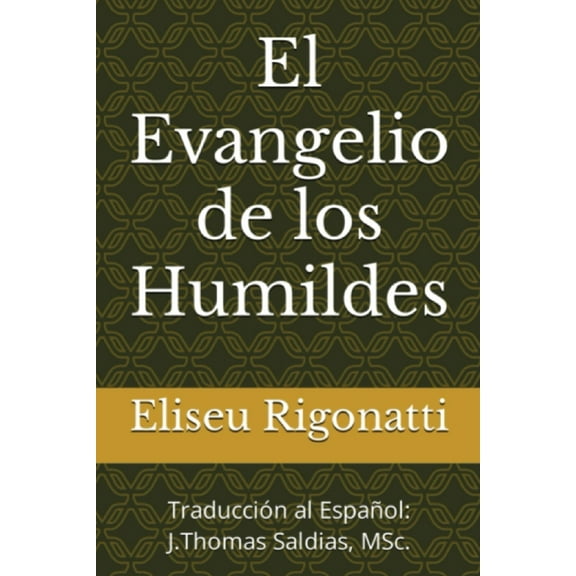 El Evangelio de los Humildes, (Paperback)