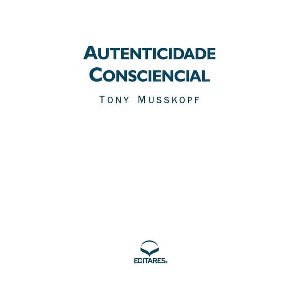Autenticidade Consciencial (Paperback)