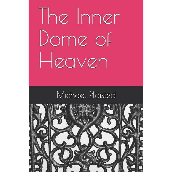 The Inner Dome of Heaven
