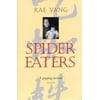 Spider Eaters : A Memoir, Used [Hardcover]