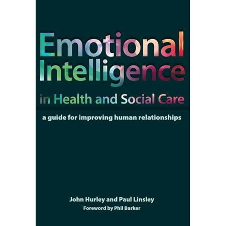 UPC: 9781846195402 | Emotional Intelligence in Health and Social Care: A Guide for Improving Human Relationships (Paperback)