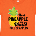 thumbnail image 4 of Inktastic Be a Pineapple in a World Full of Apples Boys or Girls Toddler T-Shirt, 4 of 5