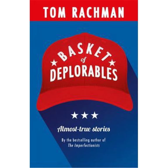 Pre-Owned Basket of Deplorables: Shortlisted for the Edge Hill Prize (Paperback) 1786488744 9781786488749