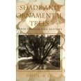 thumbnail image 1 of Pre-Owned Shade and Ornamental Trees: Their Origins and History (Paperback) 0812216059 9780812216059, 1 of 1