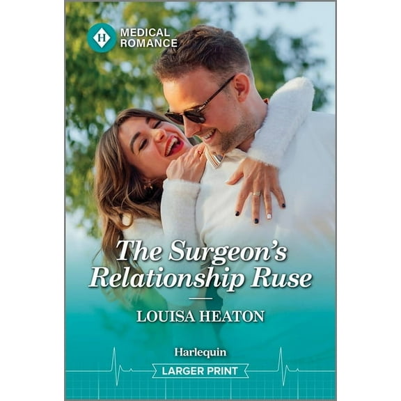 The Surgeon's Relationship Ruse, (Paperback)