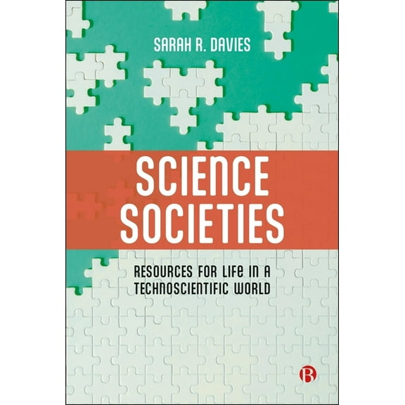 Science Societies: Resources for Life in a Technoscientific World, (Hardcover)