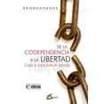thumbnail image 1 of De la Codependencia a la Libertad Gaia Ediciones 9788484456575, 1 of 2
