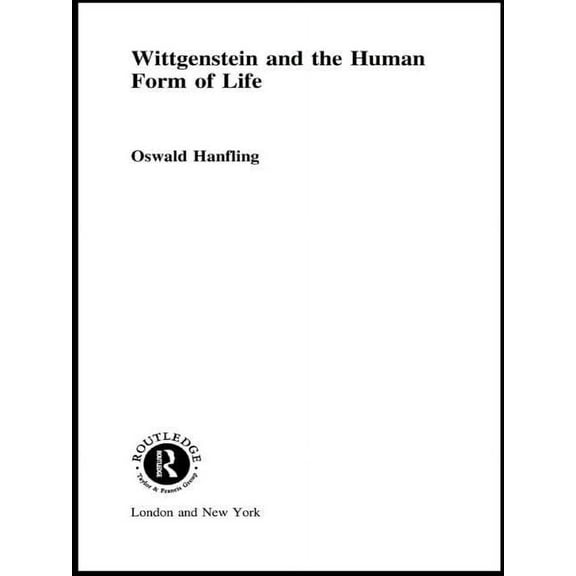 Wittgenstein and the Human Form of Life, (Paperback)