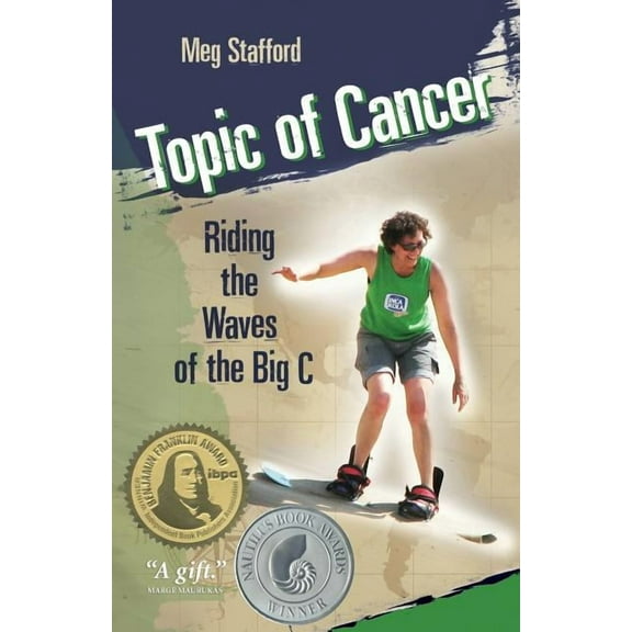 Topic of Cancer: Riding the Waves of the Big C  Paperback  Meg Stafford