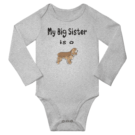 

My Big Sister is a American Cocker Spaniel Dog Cute Baby Long Sleeve Clothing Bodysuits Boy Girl (Gray 18-24M)