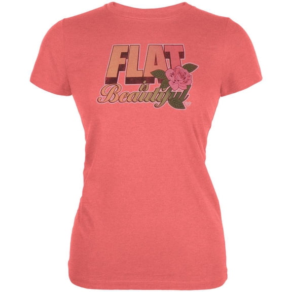 Flat Is Beautiful Ladies T-Shirt - X-Large