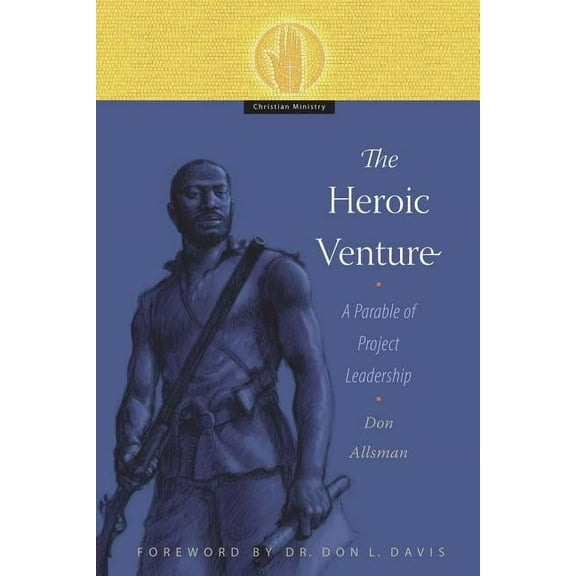 The Heroic Venture (Paperback)