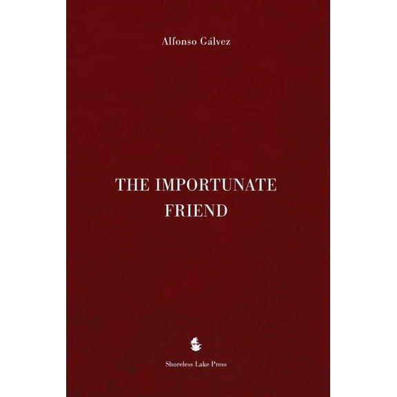 The Importunate Friend, (Hardcover)