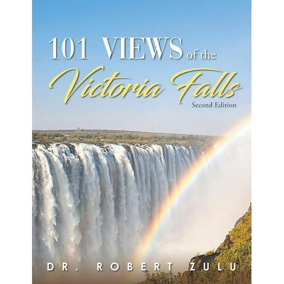 '101' Views of the Victoria Falls, (Paperback)