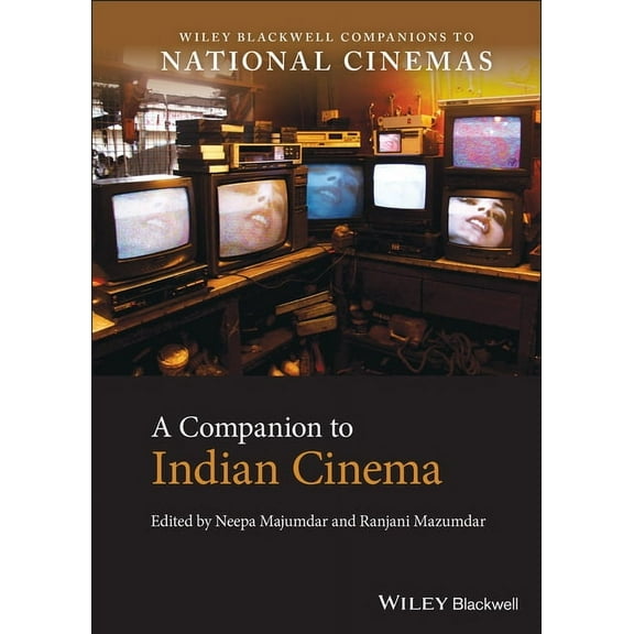 Wiley Blackwell Companions to National C A Companion to Indian Cinema, (Hardcover)