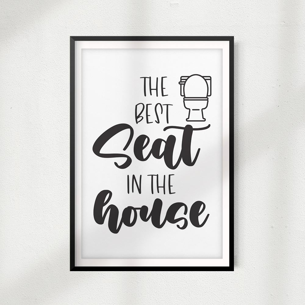 The Best Seat In The House 8" x 10"UNFRAMED Print Home Décor, Bathroom
