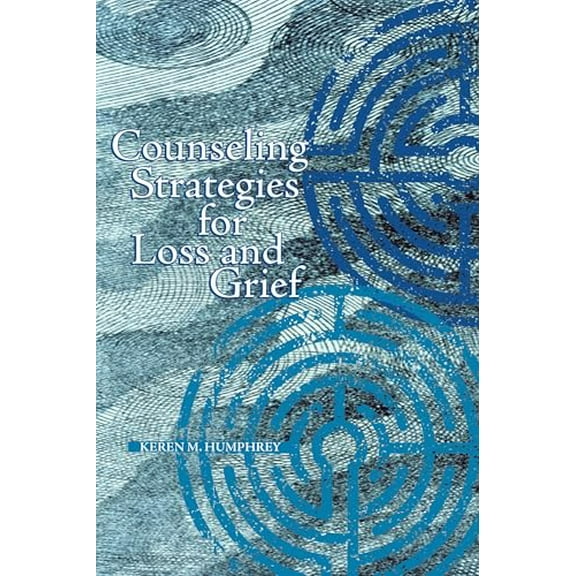 Pre-Owned Counseling Strategies for Loss and Grief (Paperback) 1556202466 9781556202469