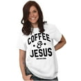 thumbnail image 5 of Coffee & Jesus Christ Religious Faith Women's Graphic T Shirt Tees Brisco Brands L, 5 of 6