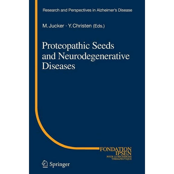 Research and Perspectives in Alzheimer's Proteopathic Seeds and Neurodegenerative Diseases, (Paperback)