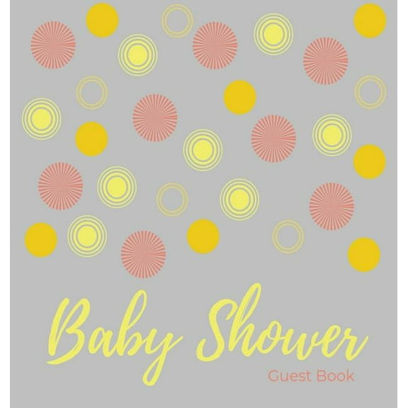 Baby shower guest book (Hardcover): comments book, baby shower party decor, baby naming day guest book, baby shower part, (Hardcover)